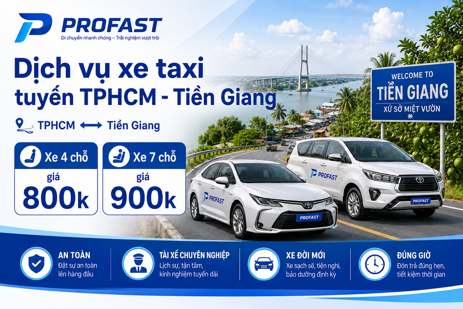 Dịch vụ xe taxi tuyến TPHCM - Tiền Giang: Xe 4 chỗ giá 800k, Xe 7 chỗ giá 900k