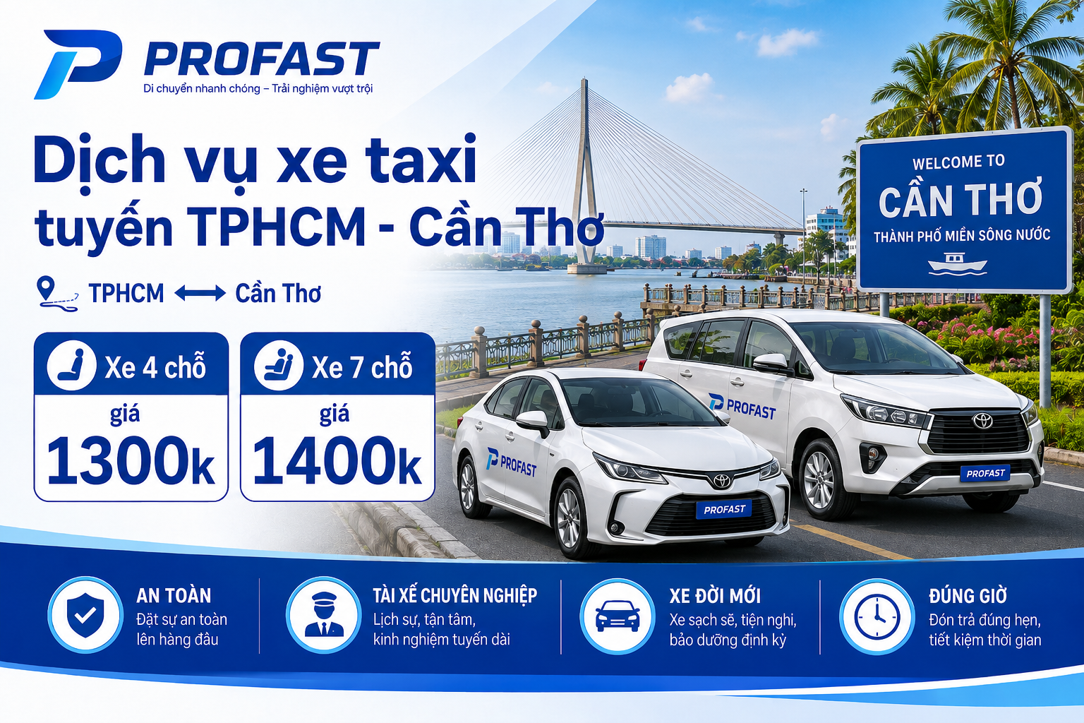 Dịch vụ xe taxi tuyến TPHCM - Cần Thơ: Xe 4 chỗ giá 1300k, Xe 7 chỗ giá 1400k