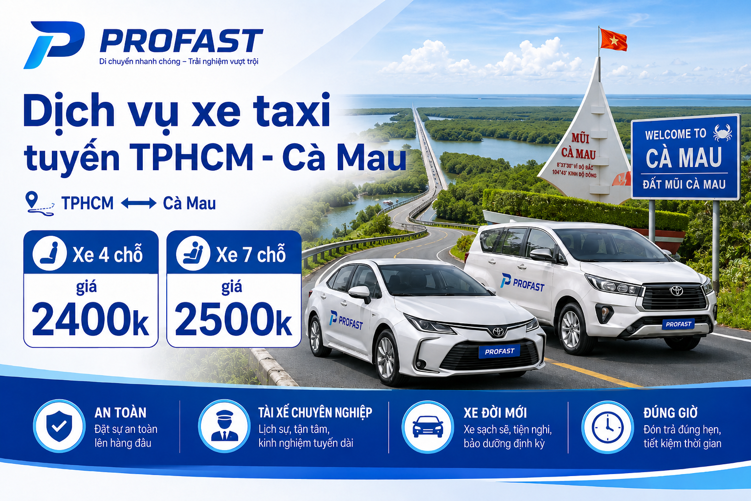 Dịch vụ xe taxi tuyến TPHCM - Cà Mau: Xe 4 chỗ giá 2400k, Xe 7 chỗ giá 2500k