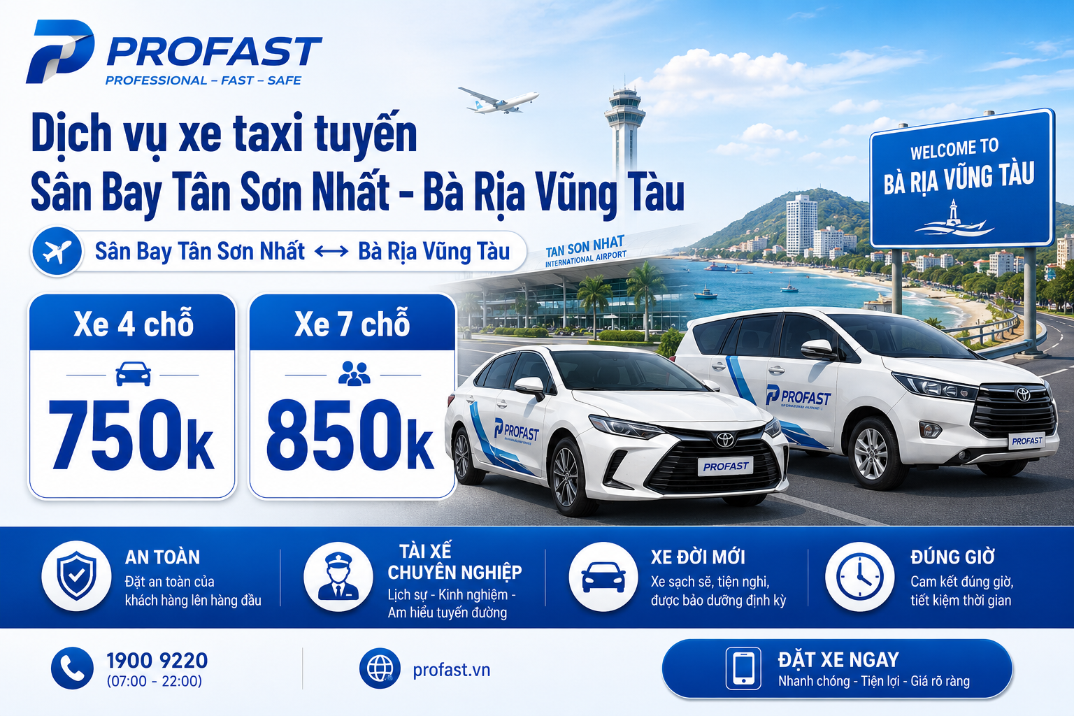 Dịch vụ xe taxi tuyến Sân Bay Tân Sơn Nhất - Bà Rịa Vũng Tàu: Xe 4 chỗ giá 750k, Xe 7 chỗ giá 850k