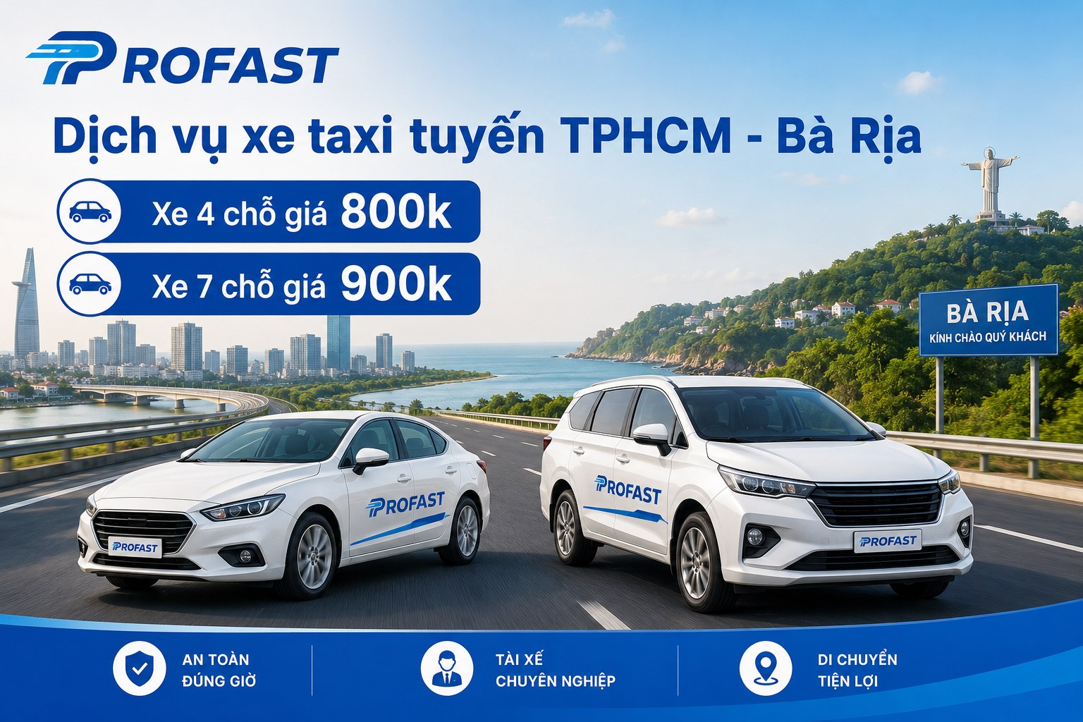 Dịch vụ xe taxi tuyến TPHCM - Bà Rịa: Xe 4 chỗ giá 800k, Xe 7 chỗ giá 900k
