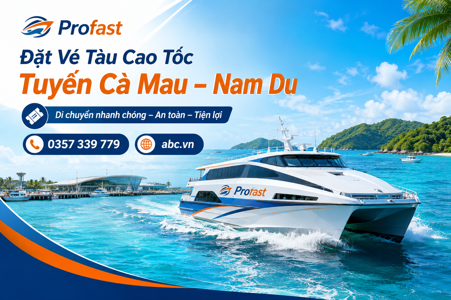 >Đặt Vé Tàu Cao Tốc Tuyến Cà Mau – Nam Du